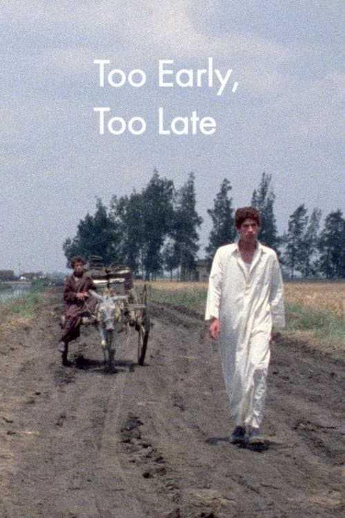 Too Early / Too Late
